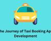 The Journey of Taxi Booking App Development